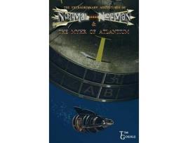 Livro The Extraordinary Adventures Of Normal Norman &Amp; The Myhr Of Atlantium de Tim Goehle ( Inglês )