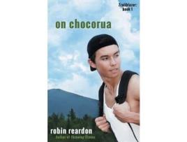 Livro On Chocorua: Book 1 Of The Trailblazer Series de Robin Reardon ( Inglês )