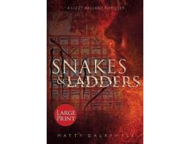 Livro Snakes And Ladders: A Lizzy Ballard Thriller - Large Print Edition de Matty Dalrymple ( Inglês )