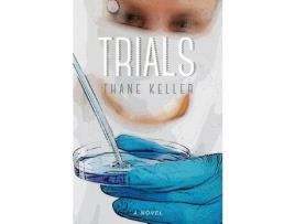 Livro Trials de Thane A Keller ( Inglês )