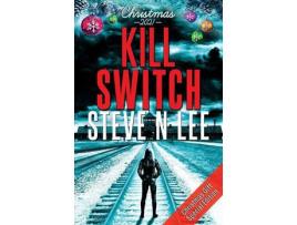 Livro Kill Switch (Christmas Gift Special Edition) de Steve N Lee ( Inglês )