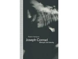 Livro Joseph Conrad: Betrayal And Identity de Robert Hampson ( Inglês )