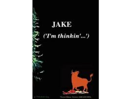 Livro Jake   ('I'M Thinkin'...')     *Soft Cover Preview Edition de Neebeeshaabookway (L.G) ( Inglês )