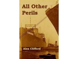 Livro All Other Perils de Alex Clifford ( Inglês )