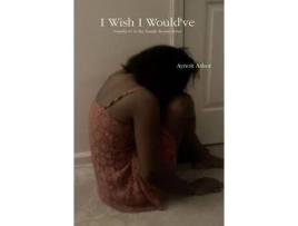 Livro I Wish I Would'Ve de Aynoit Ashor ( Inglês )