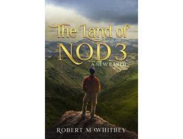 Livro The Land Of Nod 3: A New Earth de Robert Whitbey ( Inglês )