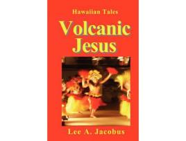 Livro Volcanic Jesus de Lee A. Jacobus ( Inglês )