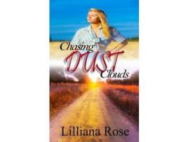Livro Chasing Dust Clouds de Lilliana Rose ( Inglês )
