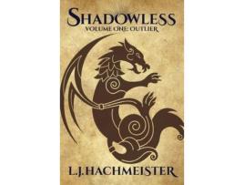 Livro Shadowless: Volume One -- Outlier de M. J. Erickson ( Inglês )