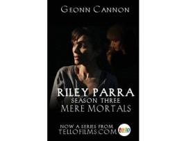 Livro Riley Parra: Mere Mortals: Season Three de Geonn Cannon ( Inglês )