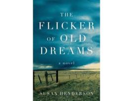 Livro Flicker Of Old Dreams, The de Susan Henderson ( Inglês )