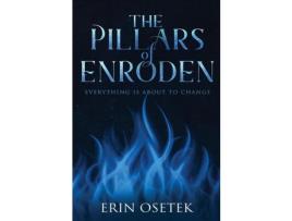 Livro The Pillars Of Enroden: Everything Is About To Change de Erin Elizabeth Osetek ( Inglês )