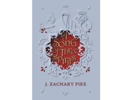 Livro A Song Of Three Spirits de J. Zachary Pike ( Inglês )