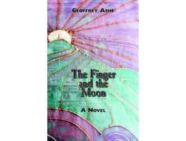 Livro The Finger And The Moon de Geoffrey Ashe ( Inglês )