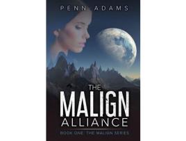 Livro The Malign Alliance de Penn Adams ( Inglês )