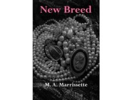 Livro New Breed de M. A. Marrissette ( Inglês )