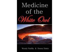 Livro Medicine Of The White Owl de Donna Simko ( Inglês )