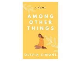 Livro Among Other Things de Olivia Simons ( Inglês )