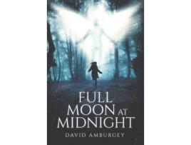 Livro Full Moon At Midnight de David Amburgey ( Inglês )