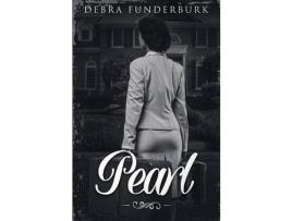Livro Pearl de Debra Funderburk ( Inglês )