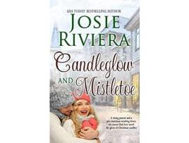 Livro Candleglow And Mistletoe de Josie Riviera ( Inglês )