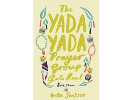 Livro The Yada Yada Prayer Group Gets Real de Neta Jackson ( Inglês )