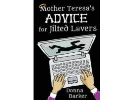 Livro Mother Teresa'S Advice For Jilted Lovers de Donna Lynn Barker ( Inglês )
