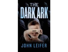 Livro The Dark Ark de John Leifer ( Inglês )