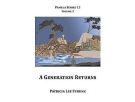 Livro A Generation Returns de Patricia Lee Strunk ( Inglês )