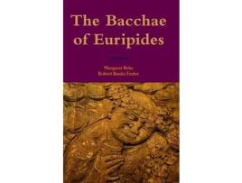 Livro The Bacchae Of Euripides de Margaret Behr ( Inglês )