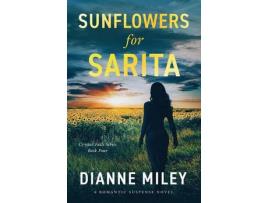 Livro Sunflowers For Sarita de Dianne Miley ( Inglês )