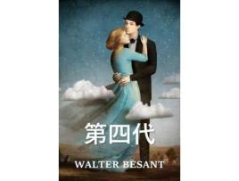 Livro ???: The Fourth Generation, Chinese Edition de Walter Besant ( Inglês )