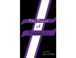 Livro The Power Of Numbers de Quency L. Phillips ( Inglês )