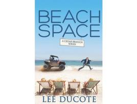 Livro Beach Space: Cedar Branch de Lee DuCote ( Inglês )