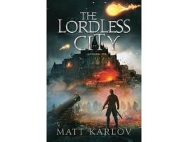 Livro The Lordless City de Matt Karlov ( Inglês )