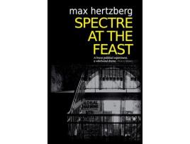 Livro Spectre At The Feast de Max Hertzberg ( Inglês )