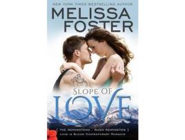 Livro Slope Of Love (Love In Bloom: The Remingtons, Book 4): Rush Remington de Melissa Foster ( Inglês )