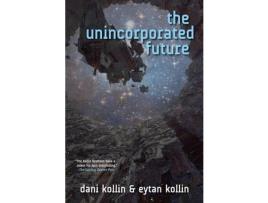 Livro Unincorporated Future de DANI KOLLIN ( Inglês )