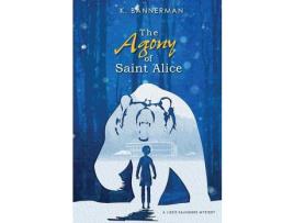 Livro The Agony Of Saint Alice de K. Bannerman ( Inglês )