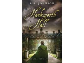 Livro Harkworth Hall de L.S. Johnson ( Inglês )