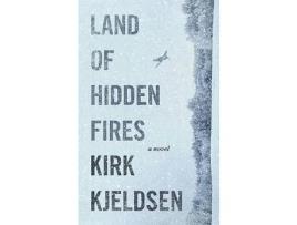 Livro Land Of Hidden Fires de Kirk Kjeldsen ( Inglês )