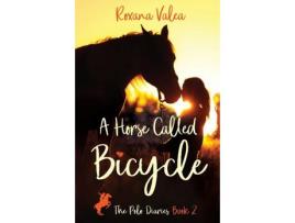 Livro A Horse Called Bicycle de Roxana Valea ( Inglês )