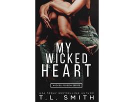 Livro My Wicked Heart de T.L. Smith ( Inglês )