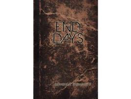 Livro End Days de Edward A. Holsclaw ( Inglês )