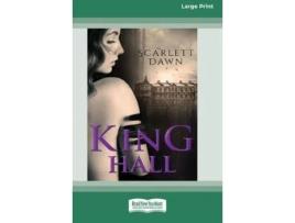 Livro King Hall (16Pt Large Print Edition) de Scarlett Dawn ( Inglês )