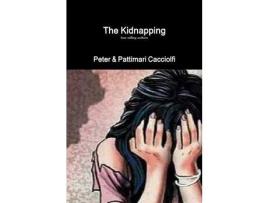 Livro The Kidnapping de Peter Cacciolfi ( Inglês )