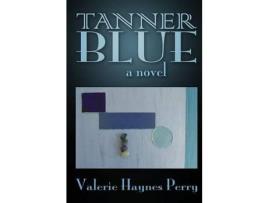Livro Tanner Blue de Valerie Haynes Perry ( Inglês )