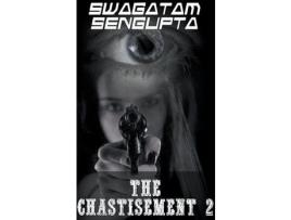 Livro The Chastisement 2 de Swagatam Sengupta ( Inglês )