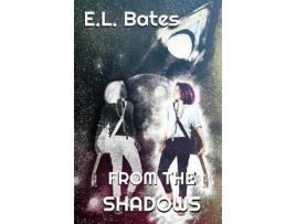 Livro From The Shadows de E L Bates ( Inglês )