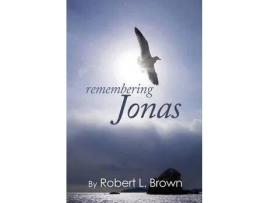 Livro Remembering Jonas de Robert L. Brown ( Inglês )